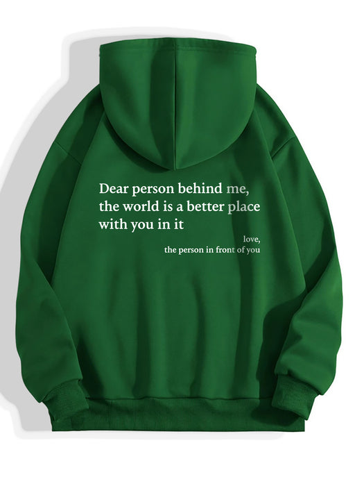 Dear Person Behind Me,the World Is A Better Place,with You In It,love,the Person In Front Of You,Women's Plush Letter Printed Kangaroo Pocket Drawstring Printed Hoodie