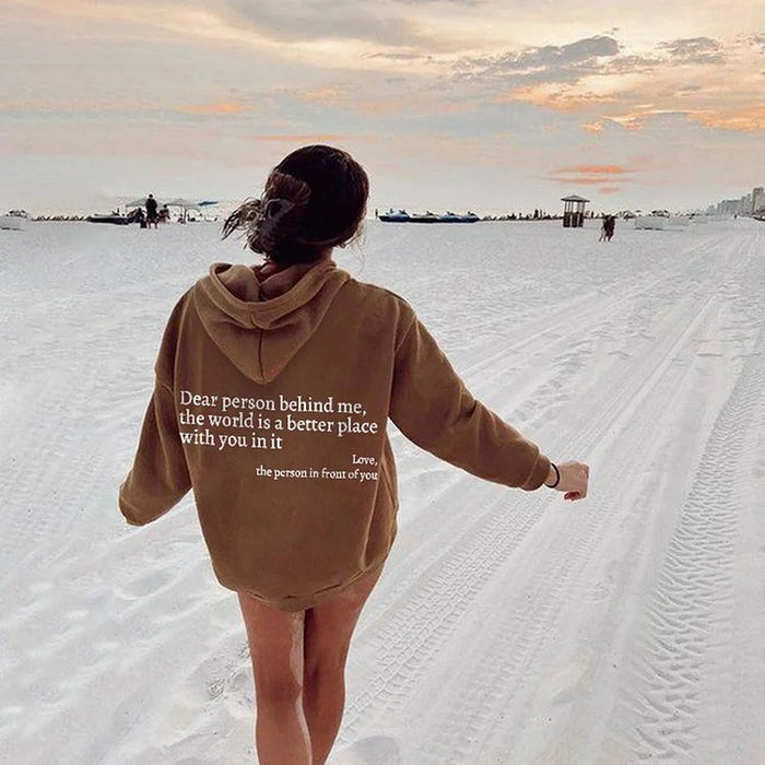 Dear Person Behind Me,the World Is A Better Place,with You In It,love,the Person In Front Of You,Women's Plush Letter Printed Kangaroo Pocket Drawstring Printed Hoodie