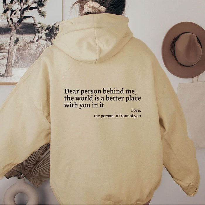 Dear Person Behind Me,the World Is A Better Place,with You In It,love,the Person In Front Of You,Women's Plush Letter Printed Kangaroo Pocket Drawstring Printed Hoodie